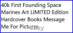 First Founding Space Marines Art Book LIMITED Edition Warhammer 40K Hardcover