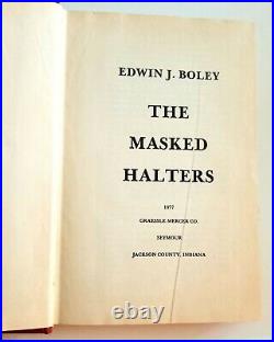 The Masked Halters. First Limited Edition, Incribed By Author Edwin J. Boley